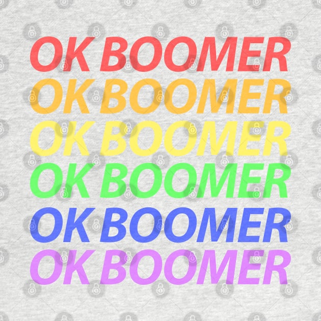 Ok Boomer Rainbow by felixbunny